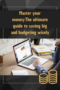  Je Enna - Master your money:The ultimate guide to saving big and budgeting wisely.