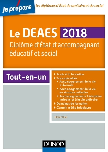 Je prépare le DEAES 2018 - Diplôme d'Etat d'accompagnement éducatif et social - Tout-en-un.