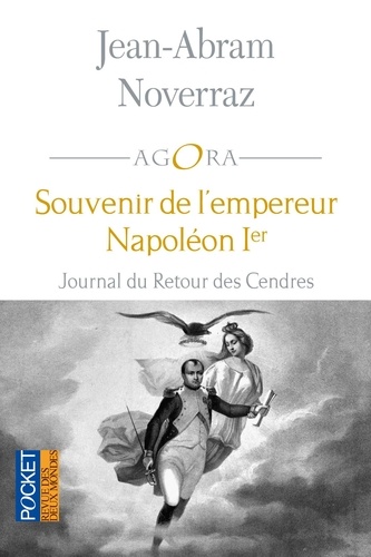 Souvenir de l'empereur Napoléon Ier. Journal du Retour des Cendres