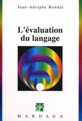 Jean-Adolphe Rondal - L'évaluation du langage.