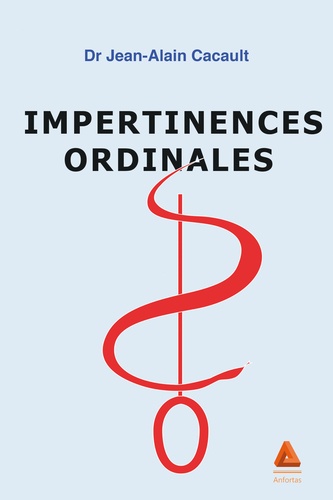 Jean-Alain Cacault - Impertinences ordinales.