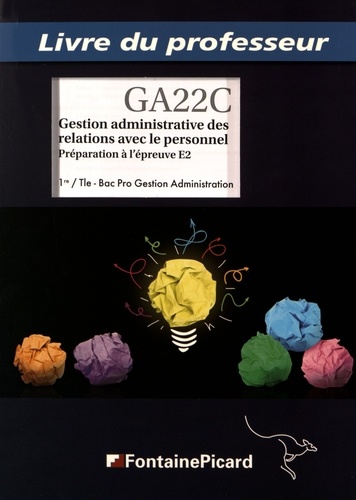 Jean Aldon et Michelle Moquin - Gestion administrative des relations avec le personnel 1re / Tle Bac Pro Gestion Administration - Livre du professeur.