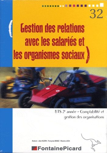 Jean Aldon - Gestion des relations avec les salariés et les organismes sociaux BTS CGO 2e année - Avec livret informatique EBP.