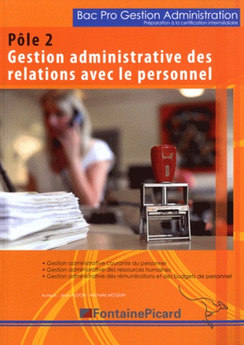 Jean Aldon - Préparation à la certification intermédiaire Pôle 2 Gestion administrative des relations avec le personnel 2e Bac Pro.