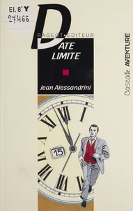 Jean Alessandrini - Date limite.
