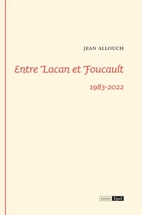 Entre Lacan et Foucault 1983-2022