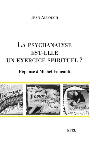 La Psychanalyse est-elle un exercice spirituel ?. Réponse à Michel Foucault