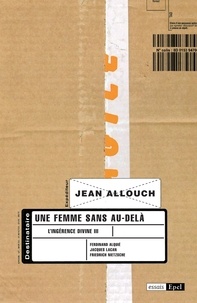 Jean Allouch - Une femme sans au-delà - L'ingérence divine III.