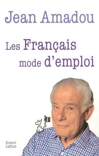 Les Français. Mode d'emploi