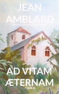 Ad vitam aeternam Tome 3