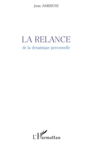 La relance de la dynamique personnelle