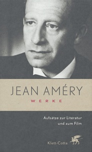 Jean Améry - Aufsätze zur Literatur und zum Film.