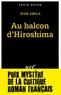 Jean Amila - Au balcon d'Hiroshima.