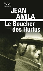 Jean Amila - Le Boucher Des Hurlus.