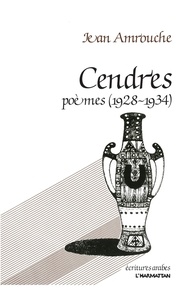 Jean Amrouche - Cendres - Poèmes (1928-1934).