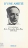Jean Amrouche et Jules Roy - D'une amitié - Correspondance Jean Amrouche-Jules Roy (1937-1962).
