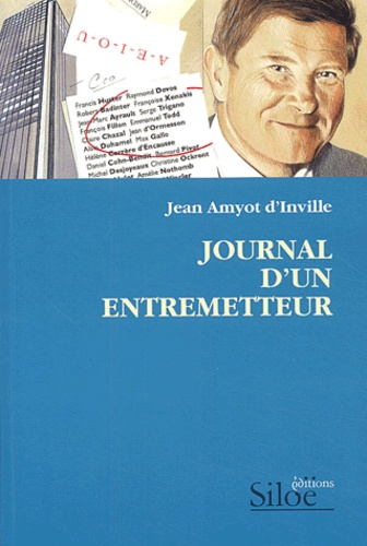 Jean Amyot d'Inville - Journal d'un entremetteur - Une décennie à Nantes 1993-2002.