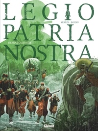 Jean-André Yerlès et Marc-Antoine Boidin - Legio patria nostra Tome 3 : Tierras calientes.