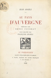 Jean Angéli et François Angeli - Au pays d'Auvergne.