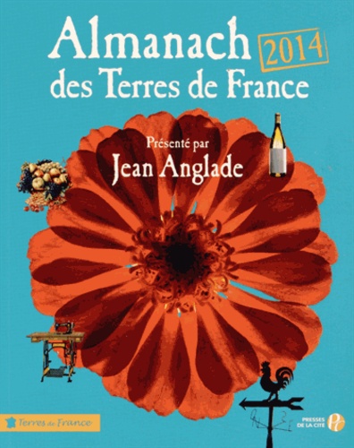 Jean Anglade - Almanach des Terre de France.