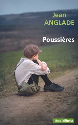 Poussières. Nouvelles 1931-1934 Edition en gros caractères