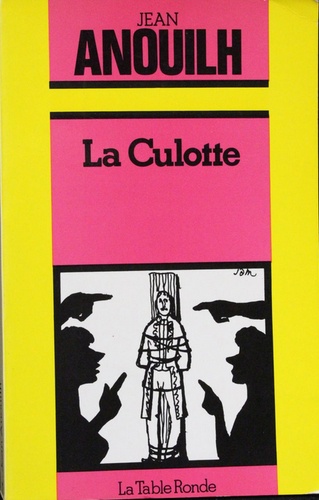 Jean Anouilh - Culotte.