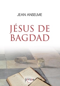 Livres gratuits à télécharger sur Nook Color Jésus de Bagdad par Jean Anselme 9782823128239 