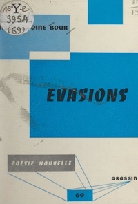 Jean-Antoine Bour - Évasions.