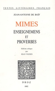Jean-Antoine de Baïf - Mimes - Enseignements et proverbes.
