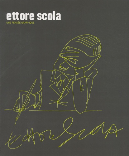 Jean Antoine Gili - Ettore Scola - Une pensée graphique.