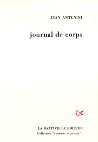 Jean Antonini - Journal De Corps.