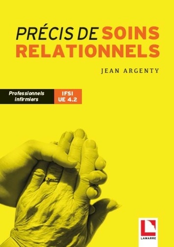 Jean Argenty - Précis de soins relationnels.