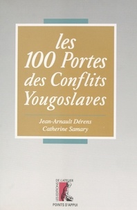 Jean-Arnault Dérens et Catherine Samary - Les conflits yougoslaves de A à Z.