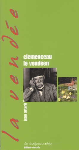 Jean Artarit - Clemenceau le vendéen.