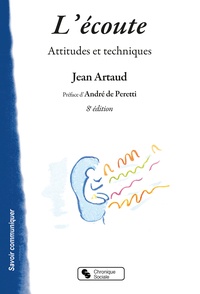 Jean Artaud - L'écoute - Attitudes et techniques.
