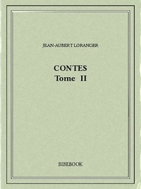Jean-Aubert Loranger - Contes II.