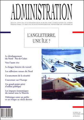 Jean Aubertot et  Collectif - Revue Administration N° 184 Decembre 1999 : L'Angleterre, Une Ile ?.
