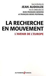 Jean Audouze - La recherche en mouvement - L'avenir de l'Europe.