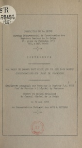 Jean-Auguste Huet - La façon de donner vaut mieux que ce que l'on donne, considérations sur l'art de prescrire - Conférence prononcée par le Dr J. A. Huet, chef de service de l'hôpital de Nanterre, le 12 mai 1959 au Conservatoire national des arts et métiers.