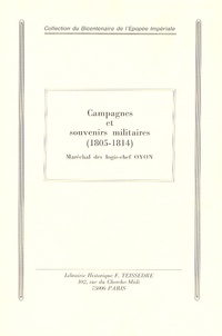 Jean-Auguste Oyon - Campagnes et souvenirs militaires (1805-1814) - Extraits du Carnet de la Sabretache, années 1913-1914.