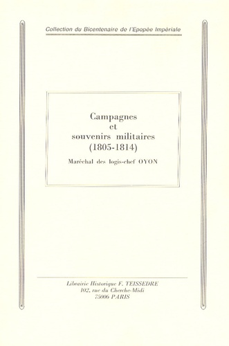 Jean-Auguste Oyon - Campagnes et souvenirs militaires (1805-1814) - Extraits du Carnet de la Sabretache, années 1913-1914.