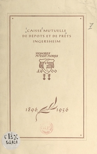 1896-1956 : 60e anniversaire de la Caisse mutuelle de dépôts et de prêts d'Ingersheim, 27 mai 1956