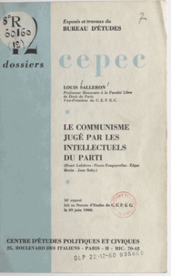 Jean Baby et Pierre Fougeyrollas - Le communisme jugé par les intellectuels du Parti - 16e exposé fait au Bureau d'études du C.E.P.E.C. le 29 juin 1960.
