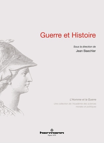 Jean Baechler - Guerre et Histoire.