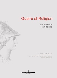 Jean Baechler - Guerre et religion.