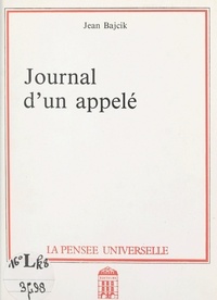 Jean Bajcik - Journal d'un appelé.