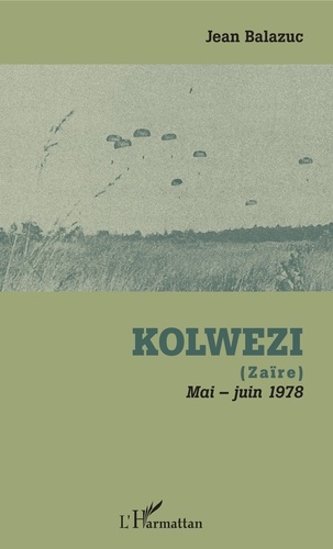 Kolwezi. (Zaïre) - Mai-juin 1978