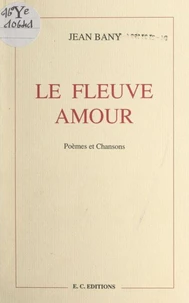 Le fleuve amour