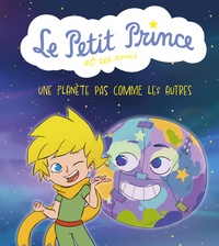 Jean-Baptiste Alié - Le Petit Prince et ses amis  : Une planète pas comme les autres.