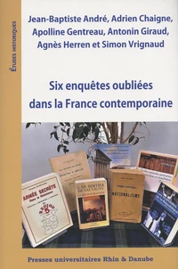 Six enquêtes oubliées dans la France contemporaine